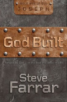 God Built - Steve Farrar