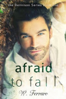 Afraid to Fall - W. Ferraro