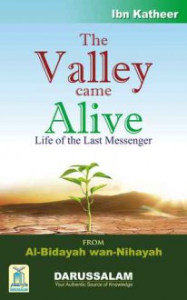 The Valley Came Alive - Al Bidayah - Vol III - Ibn Kathir, Darussalam