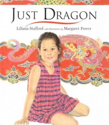 Just Dragon - Liliana Stafford