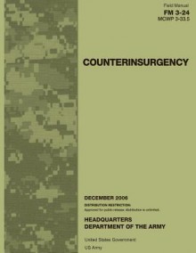 Field Manual FM 3-24 McWp 3-33.5 Counterinsurgency December 2006 - United States Government Us Army