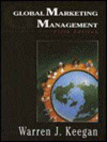 Global Marketing Management - Warren J. Keegan