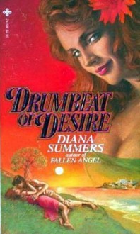 Drumbeat of Desire - Diana Summers