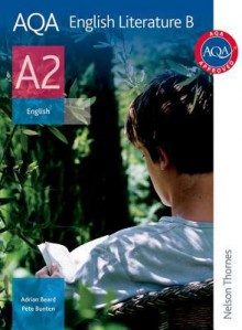 Aqa A2 English Literature B: Student's Book (Aqa English Literature For A2) - Adrian Beard