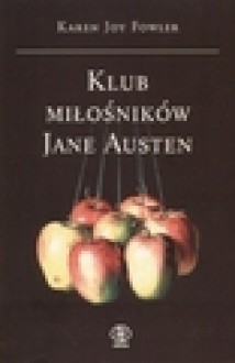 Klub miłośników Jane Austen - Karen Joy Fowler