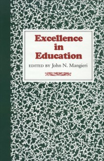 Excellence in Education - John N. Mangieri