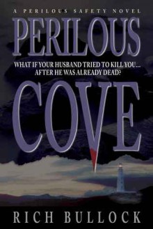 Perilous Cove (Perilous Safety Series - Book 1) - Rich Bullock