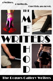 The Method Writers - The Rogues Gallery Writers, Bridget Callaghan, Michael Ray King, Nancy Quantrano, Jeff Swesky