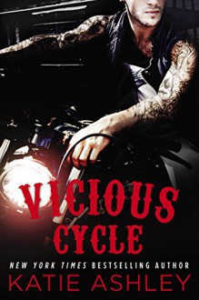 Vicious Cycle (A Vicious Cycle Novel) - Katie Ashley