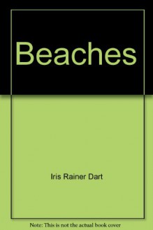 Beaches - Iris Rainer Dart