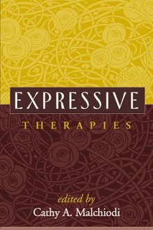 Expressive Therapies - Cathy A. Malchiodi