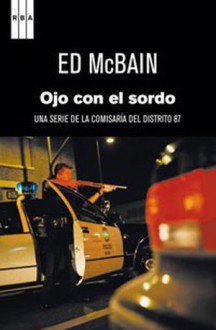 Ojo Con El Sordo (87th Precinct, #27) - Ed McBain