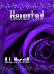 Haunted - R.L. Merrill