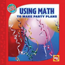 Using Math to Make Party Plans - Joan Freese