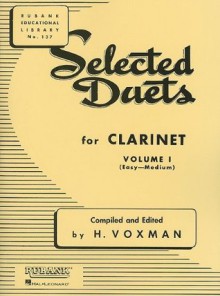 Selected Duets for Clarinet: Volume 1 - Easy to Medium (Rubank Educational Library) - H. Voxman