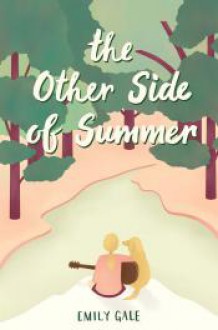 The Other Side of Summer - Emily Gale