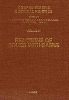 Reactions of Solids with Gases - Bamford, C.H. Bamford, R.G. Compton, C.F.H. Tipper