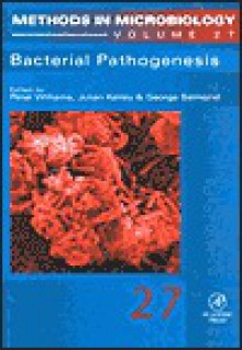 Bacterial Pathogenesis - Kaufmann, Julian Ketley, George Salmond