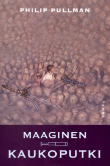 Maaginen kaukoputki (Universumien tomu, osa 3) - Philip Pullman, Helene Bützow