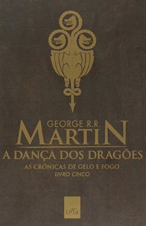 A Dança Dos Dragões - Volume 5 (Em Portuguese do Brasil) - George R.R. Martin