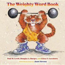 The Weighty Word Book - Paul M Levitt, Douglas A Burger, Elissa S Guralnick