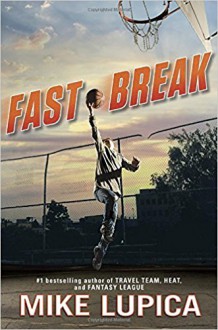 Fast Break - Mike Lupica