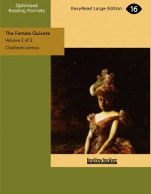 The Female Quixote - Charlotte Lennox