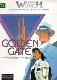 Golden Gate (Largo Winch, #11) - Philippe Francq, Jean Van Hamme