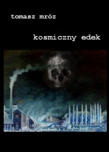 Kosmiczny Edek - Tomasz Mróz