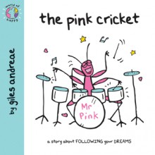 The Pink Cricket - Giles Andreae