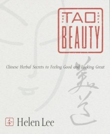 The Tao of Beauty - Helen Lee