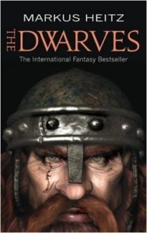 The Dwarves: Book 1 - Markus Heitz