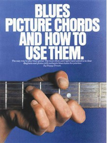 Blues Picture Chords and How to Use Them - Music Sales Corp., Happy Traum