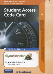 Mynutritionlab(r) Student Access Code Card for Nutrition and You - Joan Salge Blake