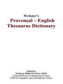 Webster's Provenal - English Thesaurus Dictionary - Icon Group International