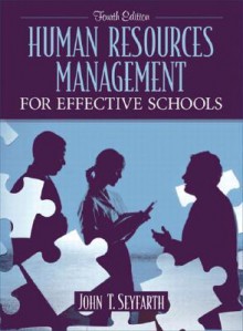 Human Resources Management for Effective Schools - John T. Seyfarth