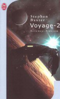 Voyage - Tome 2 - Stephen Baxter