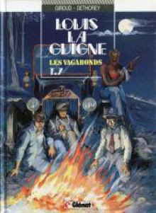 Louis la Guigne Tome 7 - Les Vagabonds - Frank Giroud, Jean-Paul Dethorey