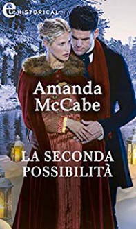 La seconda possibilità - Amanda McCabe