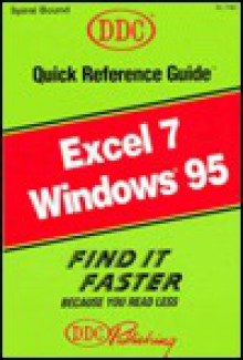 Quick Reference Guide for Excel 7 for Windows 95 (Quick Reference S) - DDC Publishing, Joanne Schwartz