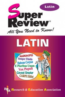 Latin Super Review - Benjamin L. D'ooge, Research & Education Association, Carl Fuchs