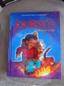 Houghton Mifflin Harcourt Journeys: Common Core Student Edition Volume 1 Grade 3 2014 - Houghton Mifflin Harcourt