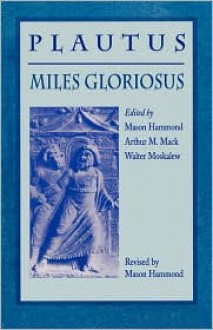 Miles Gloriosus - Miles Gloriosus, Miles Gloriosus