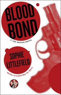 Blood Bond - Sophie Littlefield