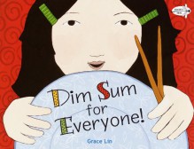 Dim Sum for Everyone! - Grace Lin