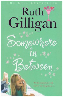 Somewhere In Between - Ruth Gilligan