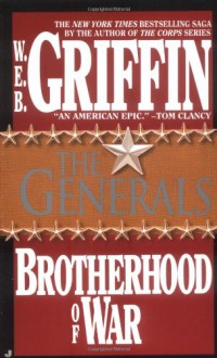 The Generals (Brotherhood of War, Book 6) - W.E.B. Griffin