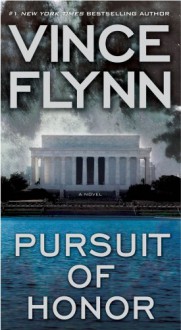 Pursuit of Honor - Vince Flynn