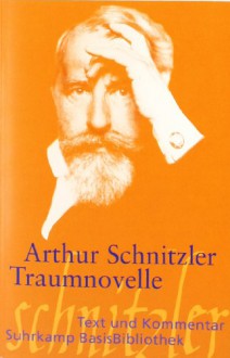 Traumnovelle - Arthur Schnitzler, Andrea Neuhaus