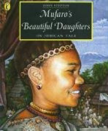 Mufaro's Beautiful Daughters: An African Tale (Picture Puffin) - John Steptoe